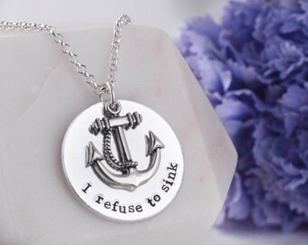 I refuse to sink necklace, I refuse to sink, anchor necklace, inspirational necklace, anchor jewelry, inspiration necklace, handstamped