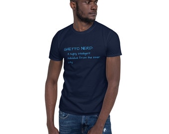 Ghetto Nerd:Short-Sleeve Unisex T-Shirt