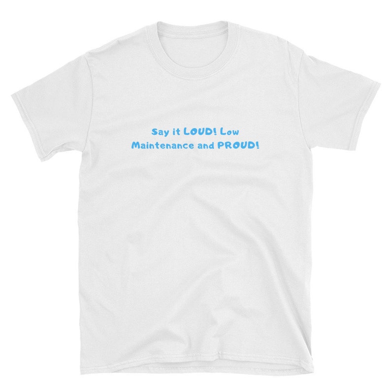 Low Maintenance-Short-Sleeve Unisex T-Shirt image 1