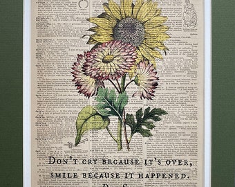 Repurposed Antique Dictionary Page Wall Decor - Flowers - Dr. Seuss - &quot;Don&#39;t cry because it&#39;s over, smile because it happened&quot;