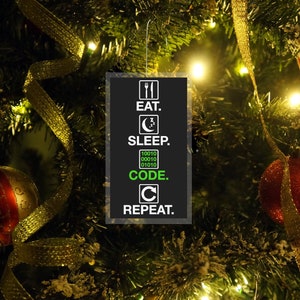 Eat, Sleep, Code, Repeat - Computer Programming Enthusiast Ornament - Flat Plastic Christmas Ornament (Comes with Hook)