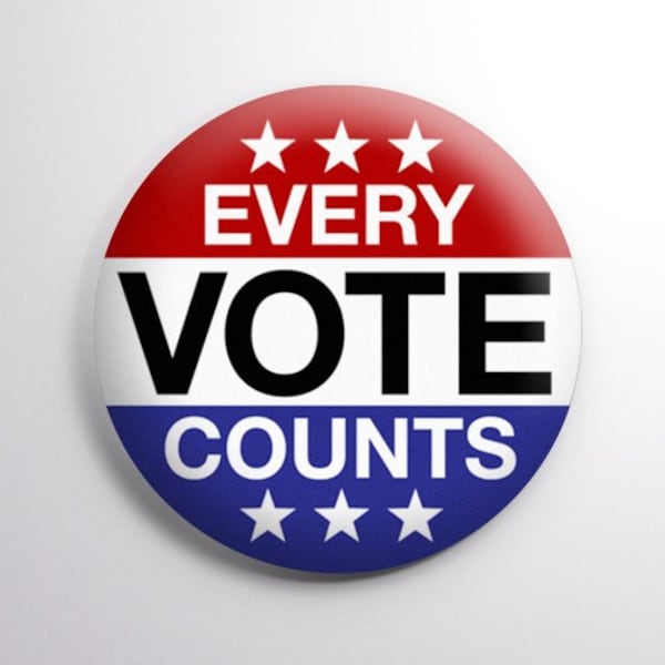 Every Vote Counts Political Button - Political pin available in: 1.25" (32mm) & 2.25" (58mm) Sizes!