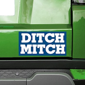 Ditch Mitch - Anti Mitch McConnell Republican Bumper Sticker. Anti-GOP, Anti-Republican Party Bumper Sticker FREE SHIPPING! 6&quot;x3&quot; Car Decal