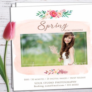 May include: A promotional flyer for spring mini photo sessions. The flyer features a photo of a woman, the word "Spring" in elegant script, and floral watercolor accents in pink and green. The flyer also includes contact information.