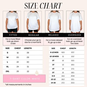 May include: Size chart for t-shirts in white, showing different fits: fitted, regular, relaxed, and oversized. The chart includes measurements for chest and length in inches for sizes S to 2XL and 6-12 months to 14-16.