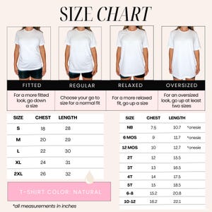May include: A size chart for t-shirts, with measurements in inches. The chart includes sizes from S to 2XL for adults and NB to 10-12 for children. It also shows how the fit changes from fitted to oversized. The t-shirt color is natural.