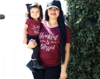 fall shirts, thankful and blessed shirts, thanksgiving shirts, mommy and me, matching shirts, mommy and son, mommy and baby,matching outfits