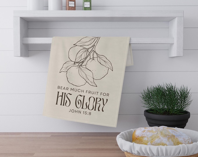 Bear Much Fruit for His Glory Cotton Tea Towels - Faith Quotes, Kitchen Decor, Gift for Believers, Religious Home Accents, Bible Verses