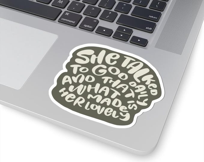 She Talked With God Inspirational Kiss-Cut Stickers - Motivational Quotes for Journals, Laptops, Water Bottles, Gifts, Positive Affirmations