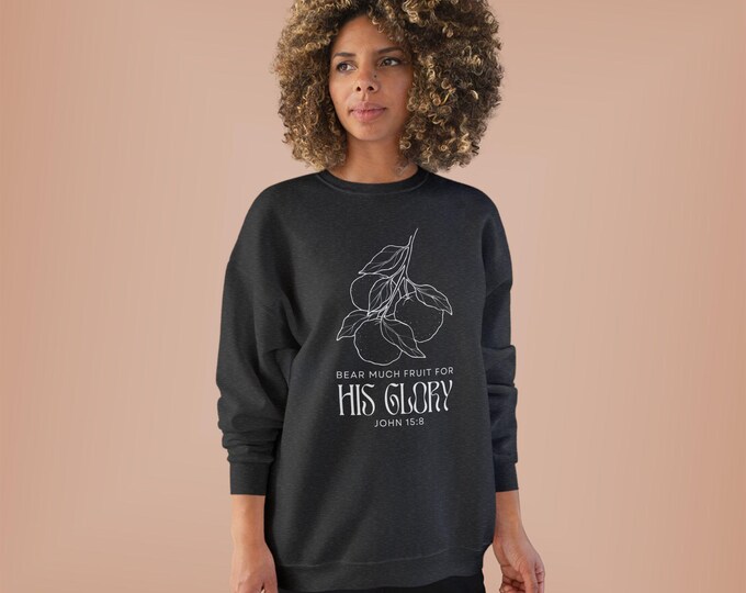 Bear Much Fruit for His Glory Eco-Friendly Crewneck Sweatshirt, Unisex Sweatshirt, Christian Apparel, Religious Clothing, Gift for Him/Her