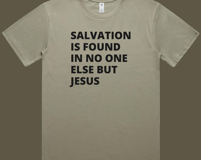 Salvation is Found in Jesus, Men's Basic Tee, Christian T-Shirt, Biblical Quote Shirt, Casual Everyday Wear