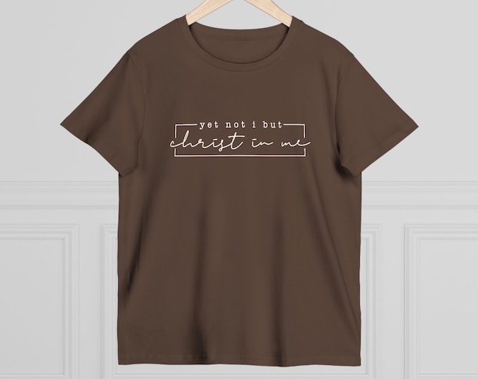 Yet Not I But Christ In Me, Galatians 2:20, Christian T-Shirt, Faith-Based Gift, Everyday Wear, Casual Style, Bible Verse Apparel