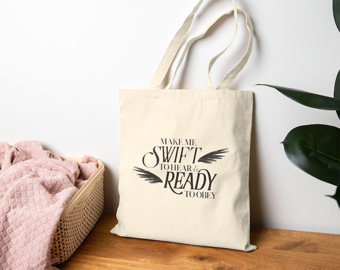 Make Me Swift to Hear & Ready to Obey Tote bag | Christian Prayer Quote, Christian Canvas Tote, Christian Shop, Seeds of Truth Designs
