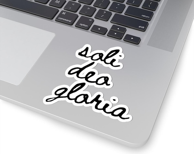 Soli Deo Gloria (To God Alone Be The Glory) Kiss-Cut Stickers | Inspirational Laptop Decals, Journals, Water Bottles, Gifts for Faith