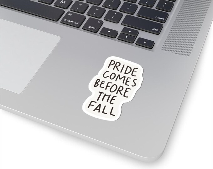 Pride Comes Before The Fall Kiss-Cut Stickers - Inspiring Laptop Décor, Journal, Gift for Pride Month, Fun Decals, Motivational Stickers