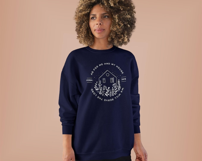 As For Me and My House Joshua 24:15 Sweatshirt | Christian Floral House Crewneck | Unisex EcoSmart® Faith-Based Sweater, Christian Apparel