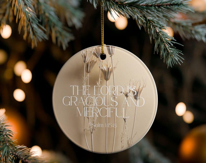 The Lord Is Gracious & Merciful Christmas Ornament, Religious Decor, Bible Verse Gift, Home Décor, Christmas Tree Decoration