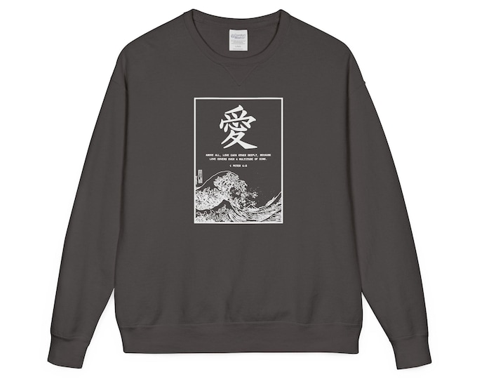 Christian Crewneck Sweatshirt | Love Kanji & 1 Peter 4:8 - Bible Verse Pullover - Vintage Faith Sweater - Scripture Gift for Him or Her