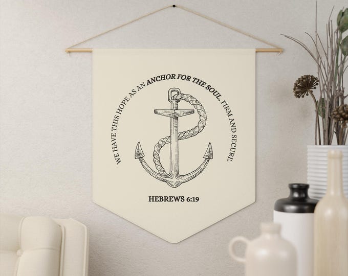 Inspirational Anchor Pennant, Nautical Wall Hanging, Hebrews 6:19 Decor, Hope Quote Banner, Coastal Home Accent