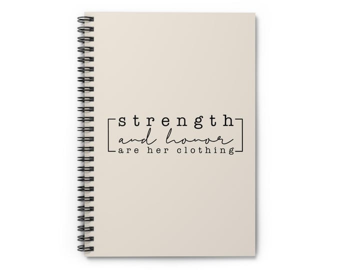 Strength & Honor Proverbs 31 Christian Spiral Notebook - Ruled Line, Bible Scripture Design, Religious Journal, Inspirational Notepad, Faith