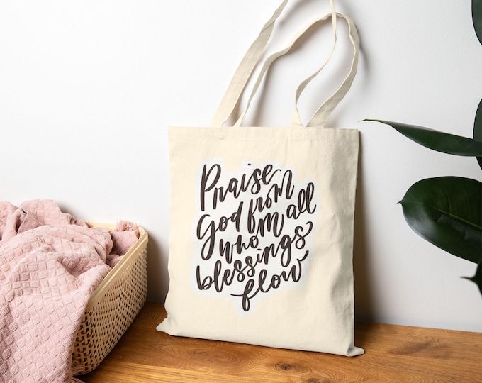 Praise God Tote Bag, Cotton Canvas Grocery Bag, Eco-Friendly Shopping Tote, Gift for Spiritual Friends, Praise God Tote, Bible Verse