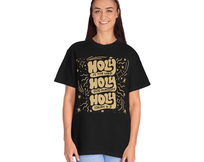 Holy is the LORD God Almighty Unisex T-Shirt - Inspirational Design for Faith, Casual Wear, Gifts, Spirituality, Church Events