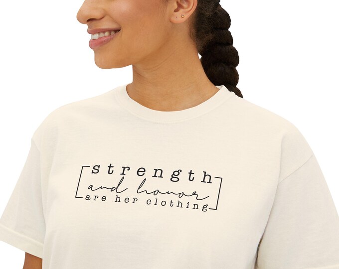 Strength & Honor (Proverbs 31) Boxy Tee - Christian Graphic Shirt, Casual Summer Top, Gift for Her, Inspirational Apparel, Cozy Weekend Wear