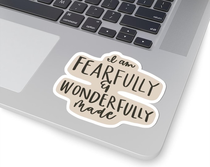 Fearfully & Wonderfully Made, Inspirational Kiss-Cut Stickers, Motivational Decor, Laptop Stickers, Gift for Her