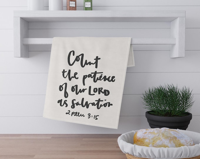 Hand Lettered Bible Verse Tea Towels, Faith-Based Kitchen Decor, Rustic Home Accessories, Gifts for New Home, 2 Peter 3:15