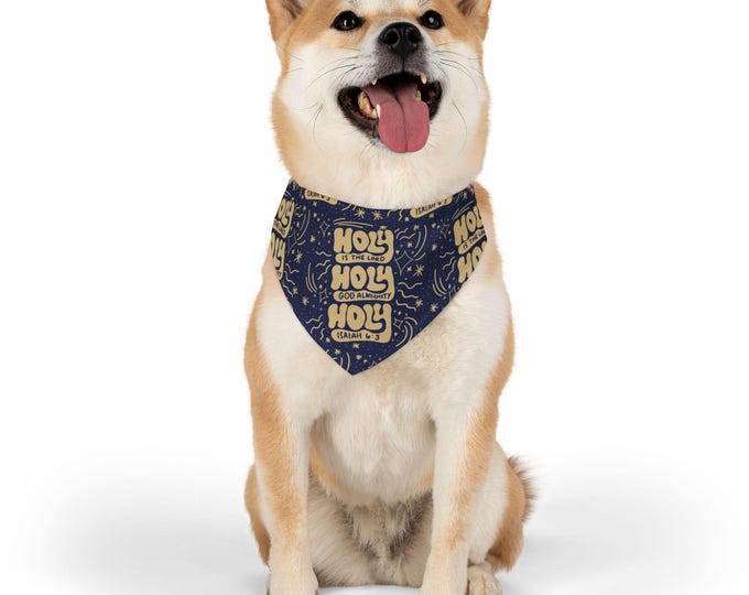 Holy, Holy, Holy is the LORD God Almighty Pet Bandana Collar | Dog Accessories, Dog Fashion, Pet Gift, Religious Theme, Cute Pet Outfit