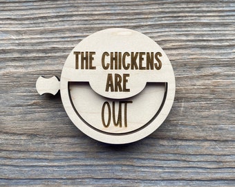 The Chickens Are In or Out Reminder Magnet - Chicken Coop Chores Wooden Door Magnet