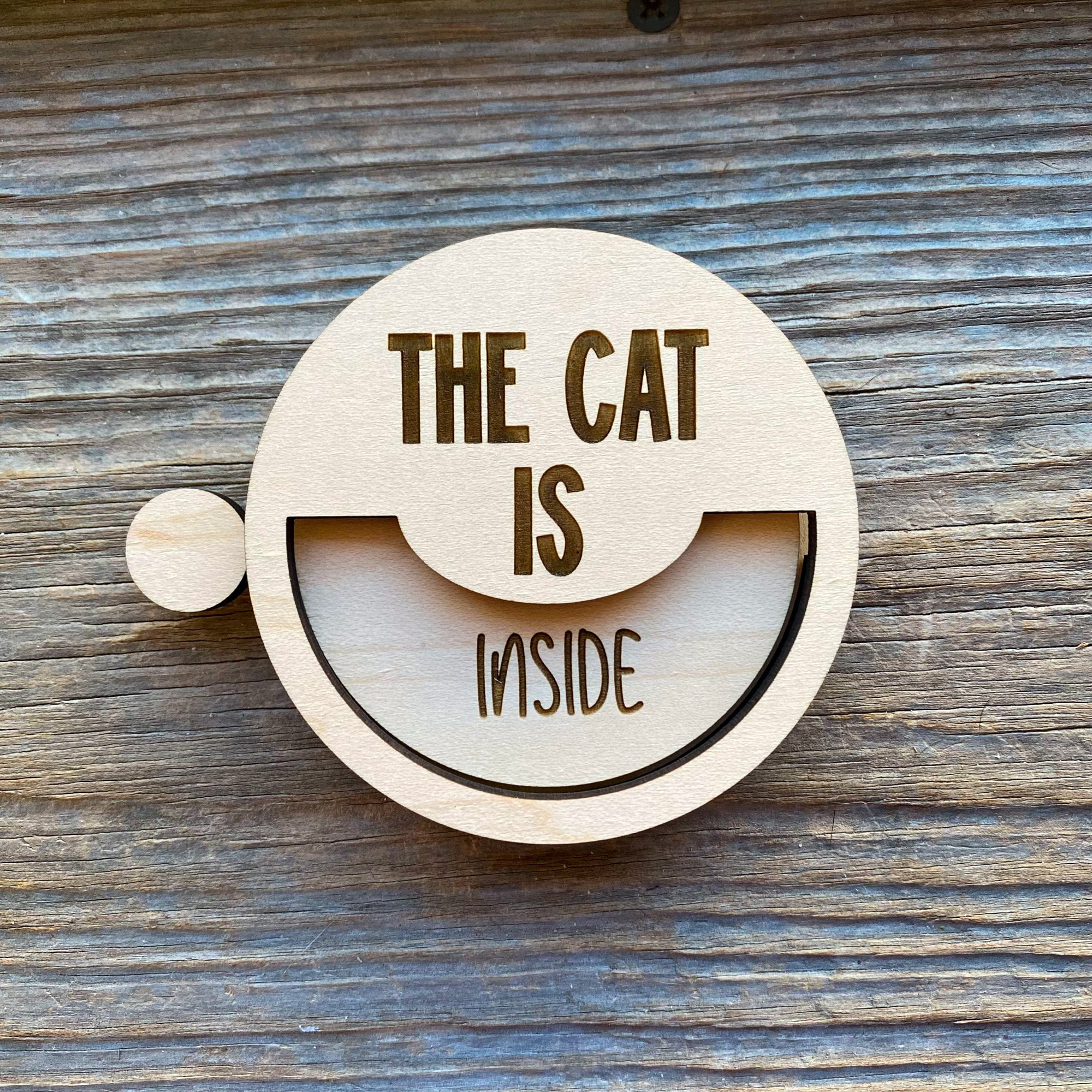 The Cat is Inside or Outside Reminder Sign - Cat In/out Wooden Door ...