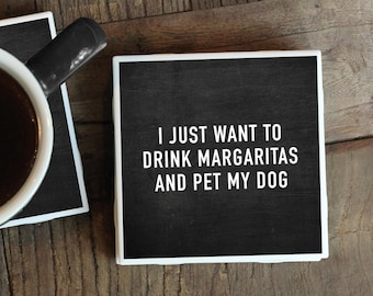 Funny Coasters, Margarita Gift, Margarita Coasters, Drink Coasters, Funny Gifts, Tequila Coaster, Housewarming Gift, Dog Coasters, Funny Dog