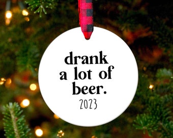 Beer Ornament, Beer Gift, Funny Ornament, Beer Lover Gift, Craft Beer, 2023 Ornament, Ornament Exchange, Beer Decor, Coworker Gift, Beer Art