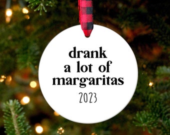 Margarita Ornament, Funny Ornament, Funny Gift, 2023 Ornament, Margarita Gift, Tequila Gift, Funny Christmas Gift, Drinking Gift, Alcohol