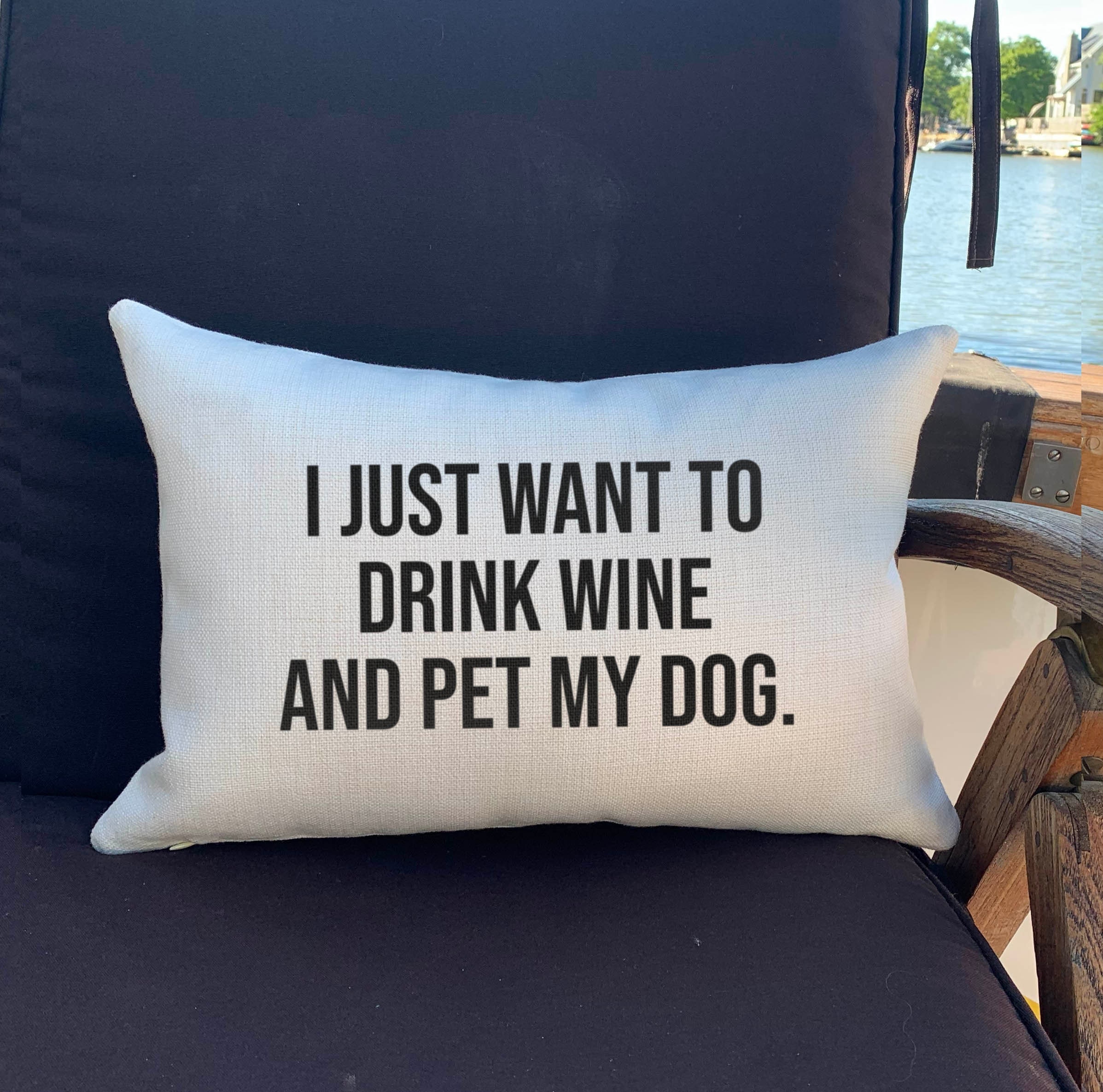 Funny Dog Pillow, Wine Gift, Funny Wine Decor, Wine Pillow, Dog Decor, Dog Mom Gift, Funny Dog Gift, Wine Lover Gift, Throw Pillow