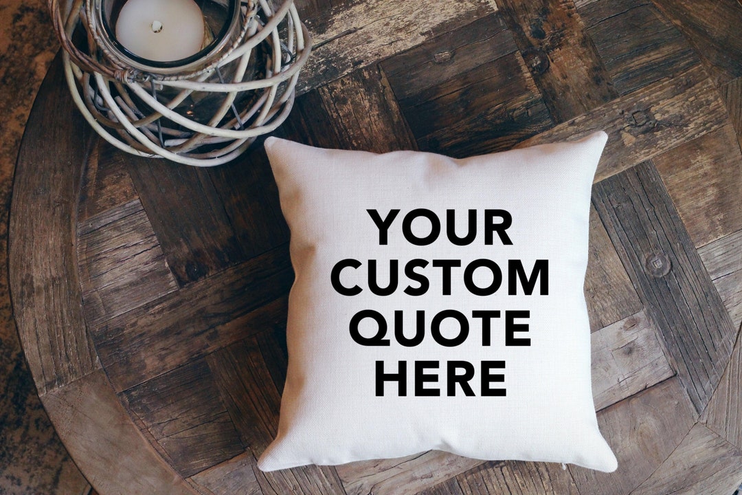 Custom Pillow Personalized Pillow Custom Quote Pillow Etsy