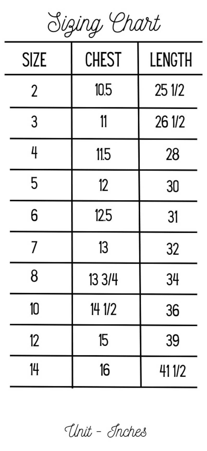 May include: Sizing chart for clothing with measurements in inches for chest and length. Sizes range from 2 to 14.
