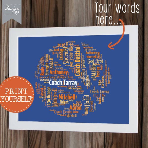 Basket Ball - Your Team Names form a Basketball - Coach Captain Trainer Appreciation Gift - Personalized Word Art - Printable Wall Art