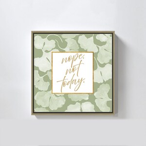 Nope Not Today by Elizabeth Medley image 3