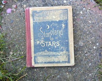 Antique 1892 Children's Astronomy Book, Storyland Of  Stars,  Young Folks Library Of Choice Literature, RARE Book, Beautiful Lithographs