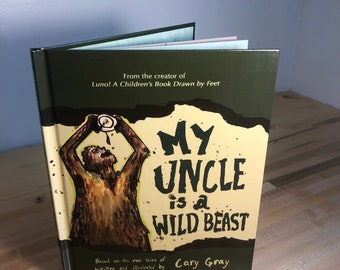 My Uncle is a Wild Beast, Individuality, Children's Literature, Kids Books, Indie Book, Parenting, Parent, Child, Fun, Unique Gift, Reading
