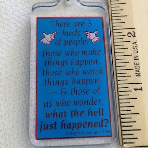 Vintage 1980&#39;s Acrylic Keychain Key Chain Metal Ring Double Side Quote There are Three Kinds of People Make Things Happen Blue