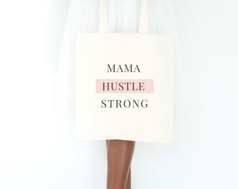 Mama Hustle Strong Tote| tote bag| market bag | mothers’ gift| mother’s day| mom gift| mama tote | mom bag | large tote | oversized tote