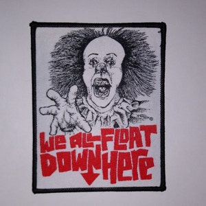 PATCH - Pennywise / IT - HORROR movie - Stephen King, 80s - woven, iron-on - We All Float Down Here