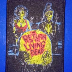 Return of the Living Dead WOVEN PATCH - HORROR movie - zombies, tarman, 80s punk rock