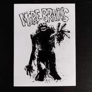 STICKER -"More Brains!" - vinyl HORROR movie - Tarman Return of the Living Dead