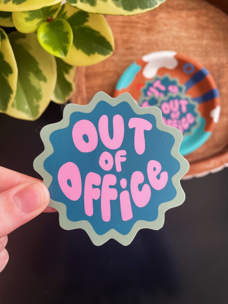 Out of Office Sticker Vinyl Laptop Sticker Vinyl Water Etsy