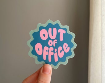 Out of Office Sticker | Matte Vinyl Waterproof Sticker