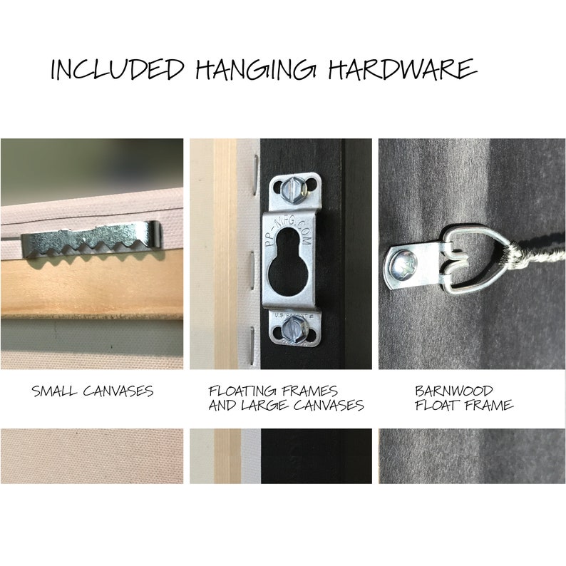 May include: Close-up of three different types of hanging hardware for canvases. The first is a sawtooth hanger for small canvases. The second is a D-ring hanger for floating frames and large canvases. The third is a wire hanger for barnwood float frames.